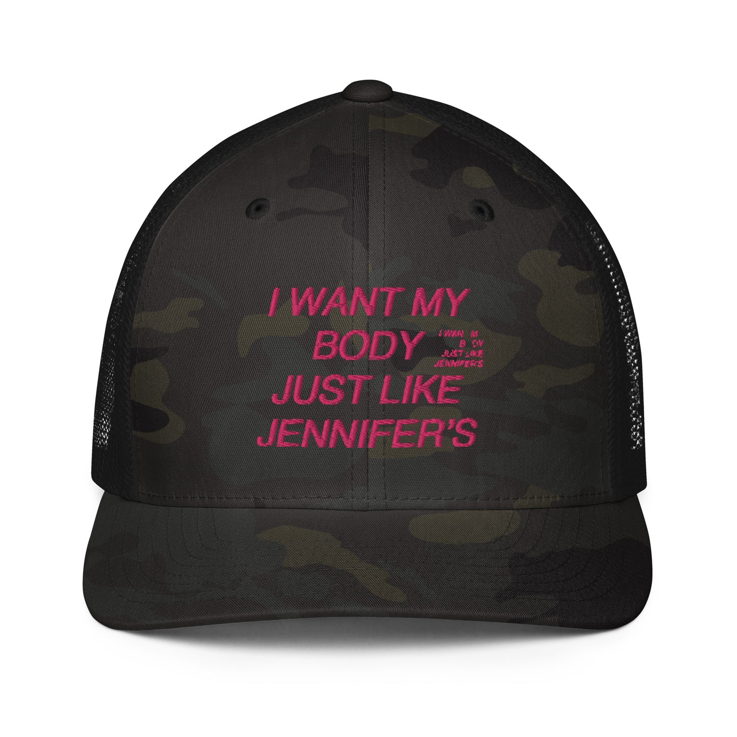 want my body like jennifers (camo)